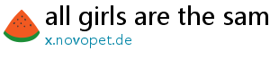 all girls are the same